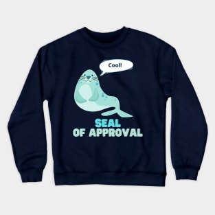 Seal of Approval Crewneck Sweatshirt